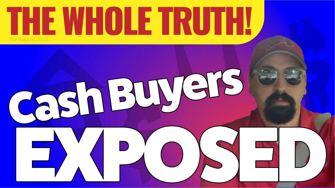 Cash Buyers Exposed
