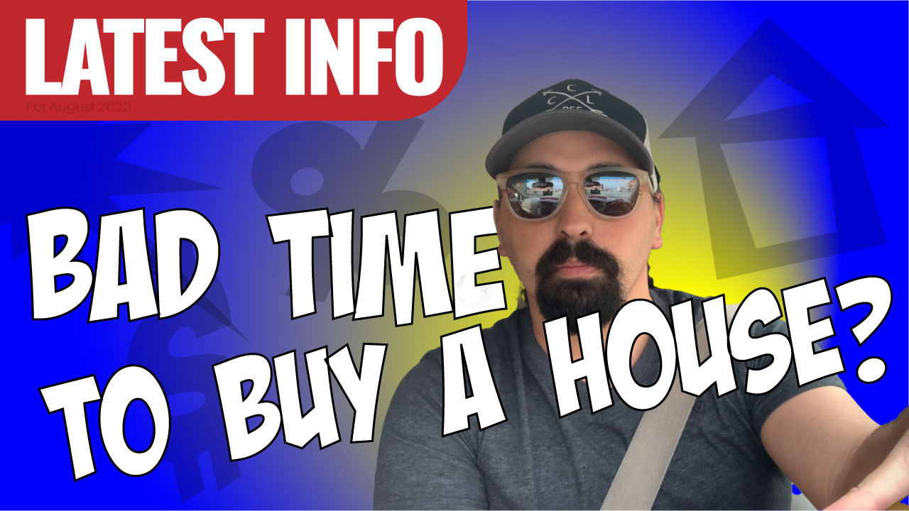 Bad Time To Buy A House